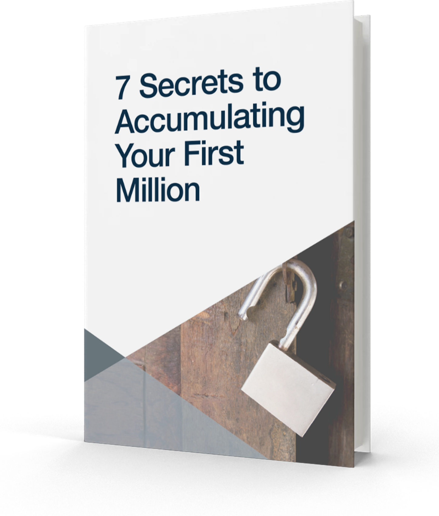 7 Secrets to Accumulating Your First Million